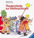 Cover: Theaterst&uuml;cke zur Weihnachtszeit - Ravensburger