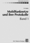 Cover: Mobilfunknetze und ihre Protokolle - Vieweg+Teubner Verlag
