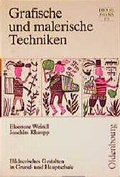 Cover: Grafische und malerische Techniken - Oldenbourg Wissenschaftsverlag