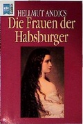 Cover: Die Frauen der Habsburger - Heyne
