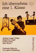 Cover: Ich &uuml;bernehme eine 1. Klasse - Oldenbourg Wissenschaftsverlag