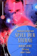 Cover: Spiel der Sterne: Arachne - Rowohlt Taschenbuch