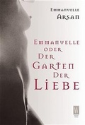Cover: Emmanuelle oder Der Garten der Liebe - Rowohlt Taschenbuch