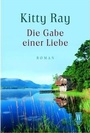 Cover: Die Gabe einer Liebe - Rowohlt Taschenbuch