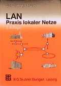 Cover: LAN Praxis lokaler Netze - Vieweg+Teubner Verlag