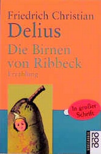 Abbildung von: Die Birnen von Ribbeck - Rowohlt Taschenbuch