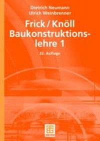 Bild vergrößern Bild: Frick/Knöll Baukonstruktionslehre 1 - Vieweg+Teubner Verlag