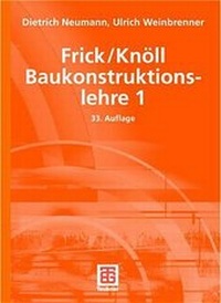 Bild vergrößern Bild: Frick/Knöll Baukonstruktionslehre 1 - Vieweg+Teubner Verlag