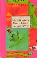 Cover: Ich will keinen Frosch k&uuml;ssen - kizz in Herder