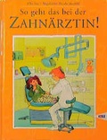 Cover: So geht das bei der Zahn&auml;rztin! - kizz in Herder