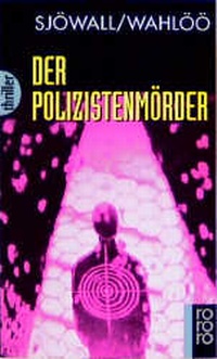 Abbildung von: Der Polizistenmörder: Ein Kommissar-Beck-Roman - Rowohlt Taschenbuch