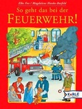 Cover: So geht das bei der Feuerwehr - kizz in Herder