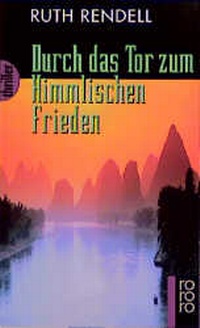 Abbildung von: Durch das Tor zum Himmlischen Frieden - Rowohlt Taschenbuch