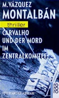 Cover: Carvalho und der Mord im Zentralkomitee - Rowohlt Taschenbuch