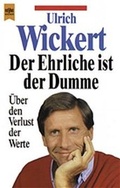 Cover: Der Ehrliche ist der Dumme - Heyne