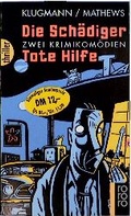 Cover: Die Sch&auml;diger / Tote Hilfe - Rowohlt Taschenbuch