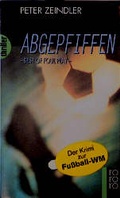 Cover: Abgepfiffen - Rowohlt Taschenbuch