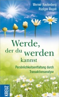 Cover: Werde, der du werden kannst - Kreuz Verlag