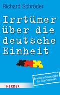 Cover: Irrt&uuml;mer &uuml;ber die deutsche Einheit - Verlag Herder