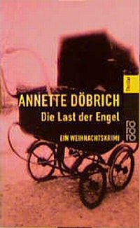 Enlarge image Cover: Die Last der Engel - Rowohlt Taschenbuch