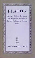 Cover: S&auml;mtliche Werke / Apologie, Kriton, Protagoras, Hippias II, Charmides, Laches, Ion, Euthyphron, Gorgias, Briefe - Rowohlt Taschenbuch