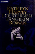 Cover: Die Sternenf&auml;ngerin - Goldmann