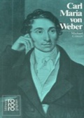 Cover: Carl Maria von Weber - Rowohlt Taschenbuch
