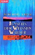 Cover: Jenseits der weissen W&auml;lder - Goldmann