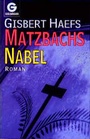 Cover: Matzbachs Nabel - Goldmann