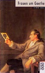 Cover: Frauen um Goethe - Rowohlt Taschenbuch