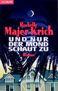Cover: Und nur der Mond schaut zu - Goldmann