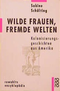 Cover: Wilde Frauen, fremde Welten - Rowohlt Taschenbuch