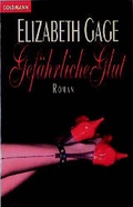 Cover: Gef&auml;hrliche Glut - Goldmann
