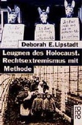 Cover: Leugnen des Holocaust - Rechtsextremismus mit Methode - Rowohlt Taschenbuch