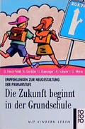 Cover: Die Zukunft beginnt in der Grundschule - Rowohlt Taschenbuch