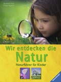 Cover: Wir entdecken die Natur - Ravensburger