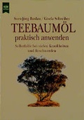 Cover: Teebaum&ouml;l praktisch anwenden - Heyne