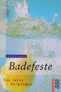 Cover: Sch&ouml;nes Leben - Badefeste - Rowohlt Taschenbuch