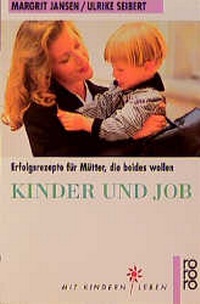 Enlarge image Cover: Kinder und Job - Rowohlt Taschenbuch