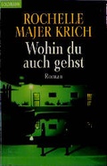 Cover: Wohin du auch gehst - Goldmann