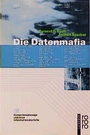 Cover: Die Datenmafia - Rowohlt Taschenbuch