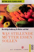 Cover: Was stillende M&uuml;tter essen sollen - Rowohlt Taschenbuch