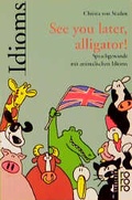 Cover: See you later, alligator! - Rowohlt Taschenbuch