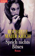 Cover: Sprich nichts B&ouml;ses - Goldmann