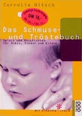Cover: Das Schmuse- und Tr&ouml;stebuch - Rowohlt Taschenbuch