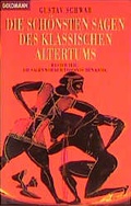Cover: Die sch&ouml;nsten Sagen des Klassischen Altertums - Goldmann