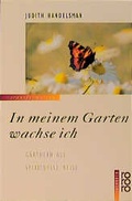 Cover: In meinem Garten wachse ich - Rowohlt Taschenbuch