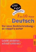 Cover: Deutsch, 7. bis 10. Klasse - Die neue Rechtschreibung: so klappt's sicher - Rowohlt Taschenbuch