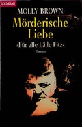Cover: M&ouml;rderische Liebe - Goldmann