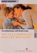 Cover: Wie viele Ohrfeigen braucht mein Kind? - Rowohlt Taschenbuch